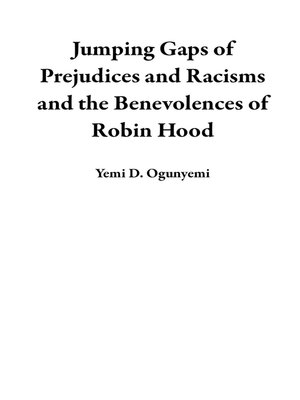 cover image of Jumping Gaps of Prejudices and Racisms and the Benevolences of Robin Hood